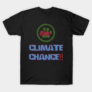 stop climate change T-Shirt T-Shirt